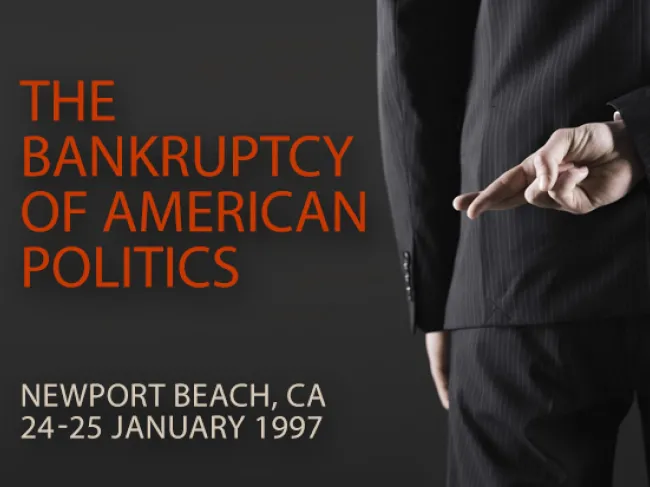 The Bankruptcy of American Politics 1997